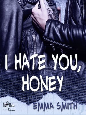 cover image of I hate you, Honey